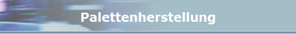 Palettenherstellung